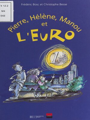 cover image of Pierre, Hélène, Manou et l'Euro...